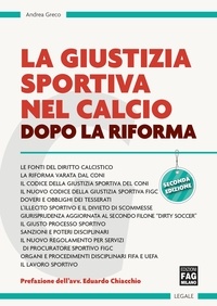 Andrea Greco - Giustizia sportiva nel calcio (La).