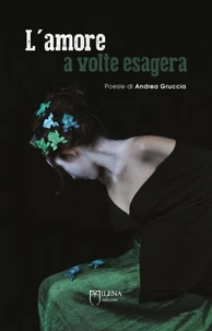 L'amore a volte esagera