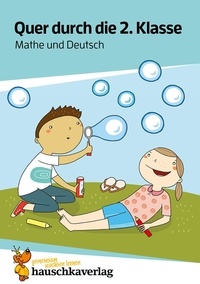 Andrea Guckel - Lernspaß Übungsblöcke 662 : Quer durch die 2. Klasse, Mathe und Deutsch - A5-Übungsblock.