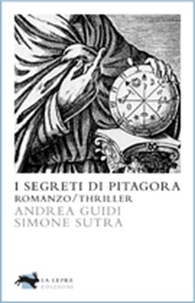 Andrea Guidi - Simone Sutra - I segreti di Pitagora.