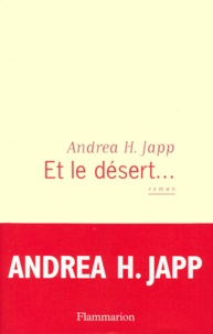 Andrea-H Japp - Et Le Desert....