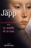 Andrea H. Japp - La dame sans terre, t2 : Le Souffle de la rose.