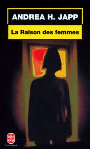 Andrea-H Japp - La Raison Des Femmes.