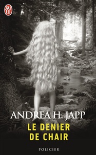 Andrea-H Japp - Le denier de chair.