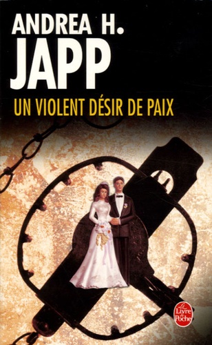 Andrea-H Japp - Un violent désir de paix.