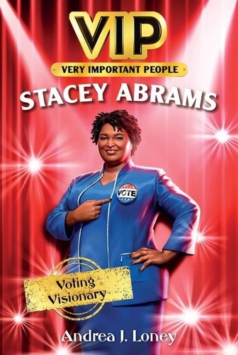 Andrea J. Loney et Shellene Rodney - VIP: Stacey Abrams - Voting Visionary.