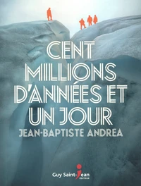 Cent millions d'années et un jour
