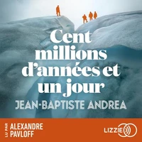 Cent millions d'années et un jour