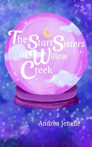 The Starr Sisters of Willow Creek