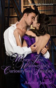 When Jess Wainwright's Curiosity Was Satisfied