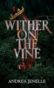 Wither on the Vine