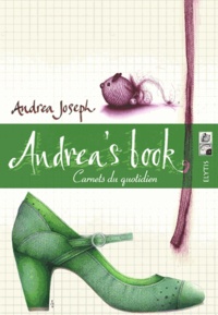 Andrea Joseph - Andrea's book - Carnets du quotidien.