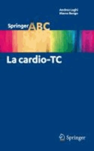 Andrea Laghi et Marco Rengo - La Cardio-TC.