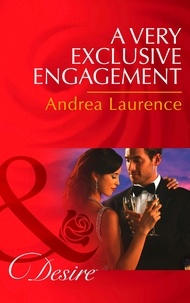 Andrea Laurence - A Very Exclusive Engagement.