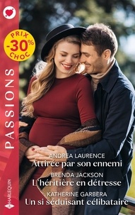 Nouveaux ebooks téléchargement gratuit Attirée par son ennemi ; L'héritière en détresse ; Un si séduisant célibataire 9782280513449