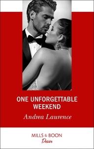 Andrea Laurence - One Unforgettable Weekend.