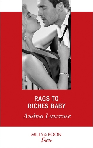Andrea Laurence - Rags To Riches Baby.
