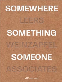 Somewhere, Something, Someone
