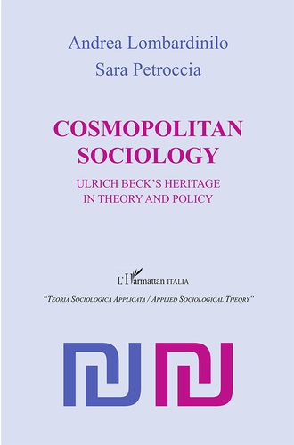 Cosmopolitan Sociology. Ulrich Beck's Heritage in Theory and Policy