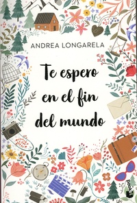 Andrea Longarela - Te espero en el fin del mundo.