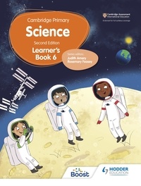 Andrea Mapplebeck et Deborah Herridge - Cambridge Primary Science Learner's Book 6 Second Edition.
