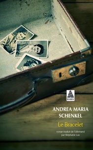 Andrea Maria Schenkel - Le Bracelet.