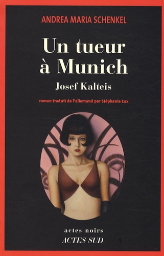 Un tueur à Munich. Josef Kalteis