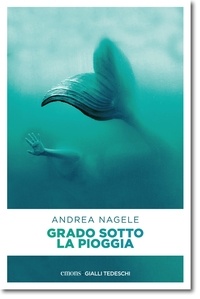 Andrea Nagele - Grado sotto la pioggia.