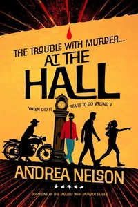 The Trouble With Murder... At the Hall