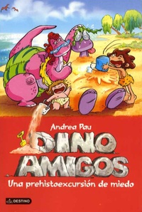 Andrea Pau - Dino Amigos Tome 8 : Una Prehistoexcursion de miedo - Avec un porte-clé Dino Amigos.