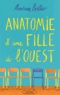 Andrea Portes - Anatomie d'une fille à l'ouest.