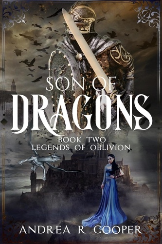  Andrea R. Cooper - Son of Dragons - Legends of Oblivion, #2.
