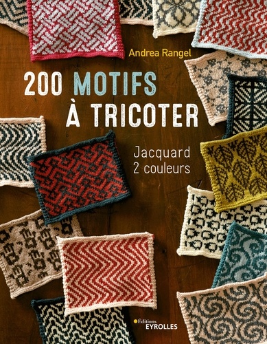 200 motifs à tricoter. Jacquard 2 couleurs