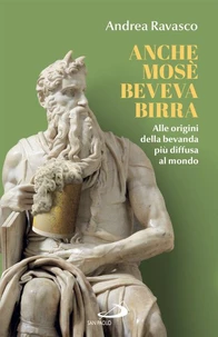 Anche Mosè beveva birra