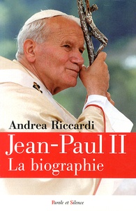 Andrea Riccardi - Jean-Paul II - La biographie.
