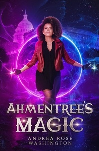  Andrea Rose Washington - Ahmentree's Magic.