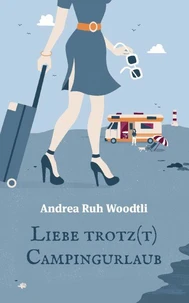 Liebe trotz(t) Campingurlaub