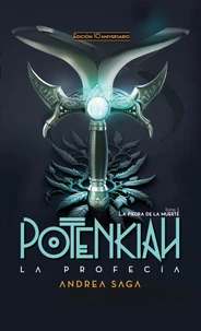 Potenkiah la profecía