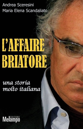 Andrea Sceresini et Maria Elena Scandaliato - L'affaire Briatore.