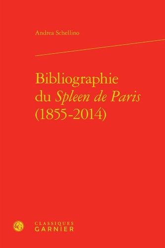 Bibliographie du Spleen de Paris (1855-2014)