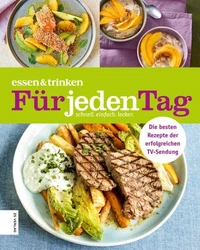 essen &amp; trinken — Für jeden Tag