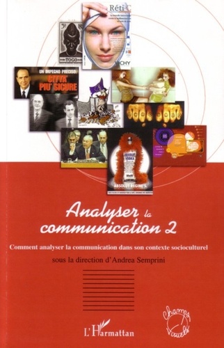 Analyser la communication. Tome 2, Regards sociosémiotiques
