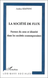 La société de flux