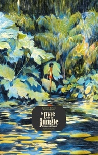Andrea Serio et Rudyard Kipling - Le Livre de la Jungle - 3 histoires de Mowgli.