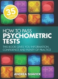 Andrea Shavick - How To Pass Psychometric Tests - This book gives you information, confidence and plenty of practice.