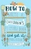 How to Write a Children's Picture Book and Get it Published, 2nd Edition