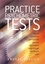 Practice Psychometric Tests. How to Familiarise Yourself with Genuine Recruitment Tests and Get the Job you Want