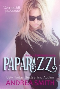  Andrea Smith - Paparazzi - Evermore Series, #3.