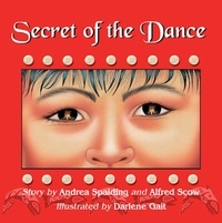 Andrea Spalding et Alfred Scow - Secret of the Dance.