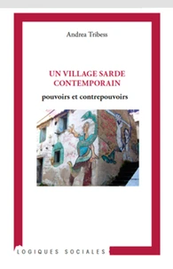 Un village sarde contemporain : pouvoirs et contrepouvoirs